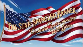 National Anthem USA Star spangled Banner with lyrics United states of America national anthem [upl. by Russian107]