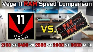 Vega 11 RAM 2133MHz vs 2400MHz vs 2666MHz vs 2800MHz vs 3000MHz DDR4 speed comparison Gaming FPS [upl. by Kippar]