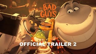 THE BAD GUYS  Official Trailer 2 [upl. by Noiemad]