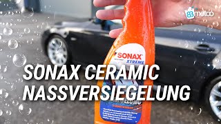 Sonax Ceramic Nassversiegelung Test und Anwendung  83metoo [upl. by Lemrac290]