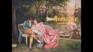 Romance em si menor para violino e piano  composto por Willer Siqueira [upl. by Annayhs161]