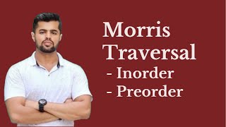 Morris Inorder Traversal of Binary Tree  Morris Preorder Traversal of Binary Tree [upl. by Raynard]