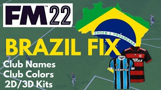 FM22 Brazilian League Fix Real Names Kits amp Colours [upl. by Anaidni]