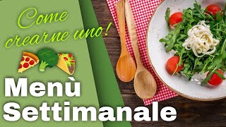 Menu settimanale come organizzare i pasti e risparmiare sulla spesa [upl. by Duke127]