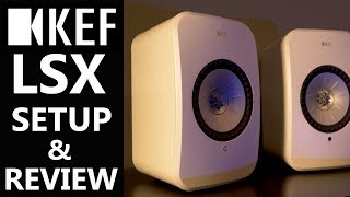 KEF LSX Wireless Speakers Setup And Review WHOA [upl. by Sabas768]