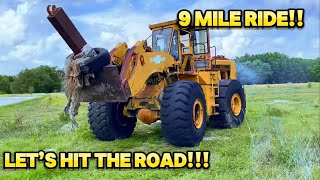 9 Mile Ride with the Wheel Loader Can we make it [upl. by Barbee]