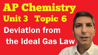 Deviation from the Ideal Gas Law  AP Chem Unit 3 Topic 6 [upl. by Tellford]