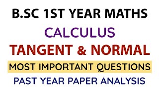 Tangent amp Normal  BSc 1st Year Maths  Important Question  Past Year Analysis [upl. by Airdnola]