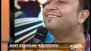 CEREN BEKTAS SUAT AYDOĞAN feat SERDAR ORTAÇ KALPSİZSİN [upl. by Egerton460]