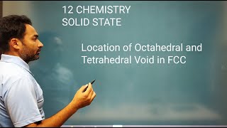 Location of Octahedral and Tetrahedral Void in FCC  Solid state  12 Chemistry [upl. by Dnumde]