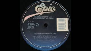 Rhythm Is Gonna Get You 12quot Version  Gloria Estefan And Miami Sound Machine [upl. by Netsrek846]