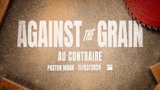 Against the Grain  Au Contraire  November 03 2024 [upl. by Meeharb177]