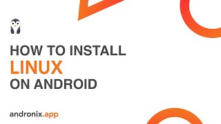 How to install Linux on Android without Root  Andronix 70  2023 [upl. by Lekzehcey]