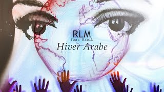 RLM Feat Habib Hiver Arabe Clip Officiel [upl. by Einiar]