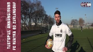 Testspielankündigung BFC Dynamo  FC Hertha 03 Zehlendorf am 28012017 [upl. by Launamme679]