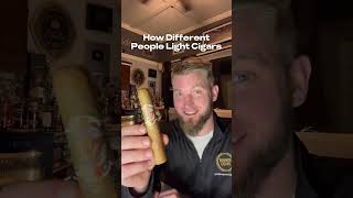 Cigar 101 How Different People Light Their Cigars [upl. by Elwyn]