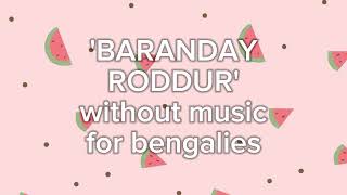 বারান্দায় রোদ্দুর BARANDAY RODDUR WITHOUT MUSIC BENGALI VOCAL ONLY [upl. by Orelie]