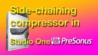 How to use Sidechain Compressor in Studio One v3 [upl. by Adest394]