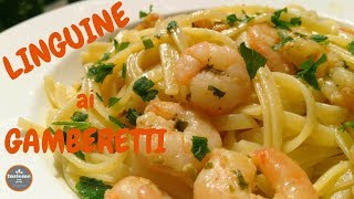 LINGUINE AI GAMBERETTI  usiamo anche i surgelati [upl. by Vally]