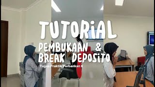 Tutorial Pembukaan dan Break Rekening DepositoPraktik Perbankan II [upl. by Deeann]