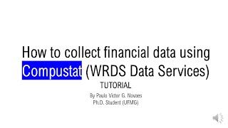 Tutorial  How to collect financial data using Compustat [upl. by Ycniuqal]