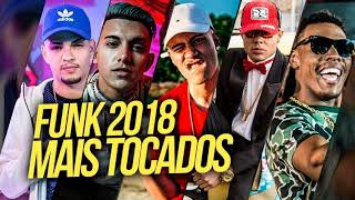 Funk 2018  As mais tocadas [upl. by Nottus]