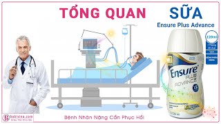 Sữa Ensure Plus Advance 15 Kcal Chính Hãng  Người Ốm Bệnh Nhân Phẫu Thuật  ENSURE PLUS ADVANCE [upl. by Ribak]