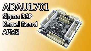 Analog Devices ADAU1701 Sigma DSP Audio Processing Module Kernel Board APM2 [upl. by Blaire532]