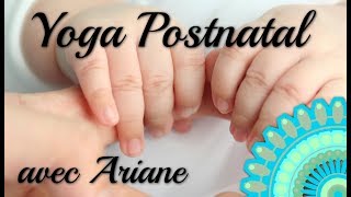 Yoga Postnatal  avec ou sans Bébé [upl. by Eenet]