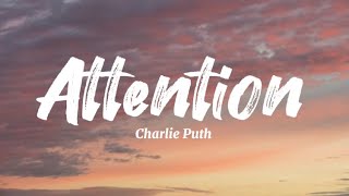 Charlie Puth  Attention Lyrics [upl. by Benetta]