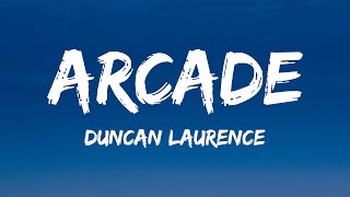 Duncan Laurence  Arcade Lyrics ft FLETCHER [upl. by Hsot]