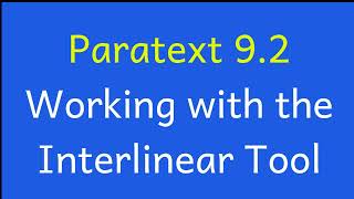 Working with the interlinear tool [upl. by Oran]