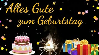 Geburtstagsgrüße für WhatsApp Alles Gute zum Geburtstag  Geburtstagslied [upl. by Neenahs]