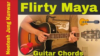 Flirty Maya  Guitar Chords  Neetesh Jung Kunwar [upl. by Nivac]