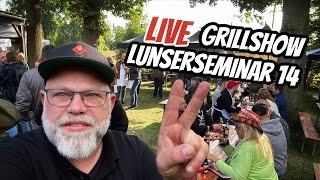 LIVE vom Grillshow Lunserseminar 14 am 14092024 [upl. by Cilla]