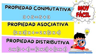 Descubre las Propiedades CONMUTATIVA ASOCIATIVA y DISTRIBUTIVA  Fácil y con Ejemplos ✨➕✖️ [upl. by Blasien]