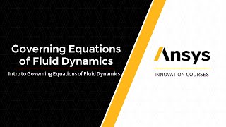 Intro to Governing Equations of Fluid Dynamics — Lesson 1 [upl. by Adnot]