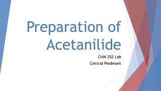 Introduction and Reaction for Preparation of Acetanilide [upl. by Weight]