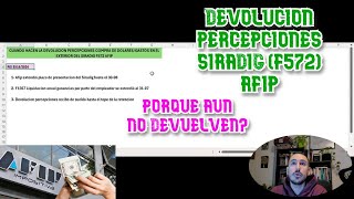 CUANDO ES LA DEVOLUCION PERCEPCIONES COMPRA DE DOLARES y GASTOS EN EL EXTERIOR DEL SIRADIG F572 AFIP [upl. by Kragh]