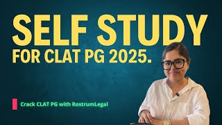 Self Study for CLAT PG 2025 Boost Your Preparation with RostrumLegals Capsule Course [upl. by Amisoc886]