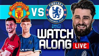 MANCHESTER UNITED vs CHELSEA  LIVE WATCHALONG  PREMIER LEAGUE  THE BYLINE ft ChelseaFansXI [upl. by Wall263]