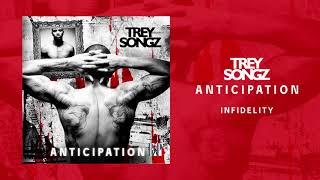 Trey Songz  Infidelity Official Audio [upl. by Bilak970]