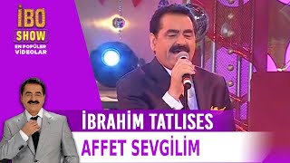 Affet Sevgilim  İbrahim Tatlıses  Canlı Performans [upl. by Nesline]