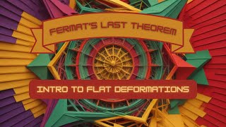 Fermats Last Theorem Introduction to the Flat Deformation Functor 131 179 [upl. by Leitnahs]