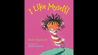 I Like Myself by Karen Beaumont a picture book story about selfacceptance [upl. by Swor802]