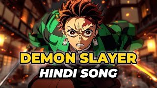 Demon Slayer Hindi AMV  Epic Anime Music Video  Hindi Song Tribute  Andhere Me Roshni Hindi Song [upl. by Basia60]