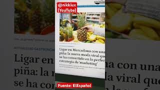 La última moda comprar una piña para ligar en el Mercadona [upl. by Ardrey]