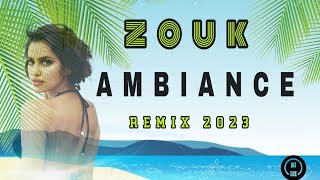 Zouk Remix Ambiance 2023 by dj ize [upl. by Wardieu]