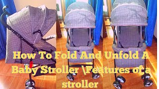 How to Fold and unfold a baby Stroller \ Features of a Stroller [upl. by Aubin]