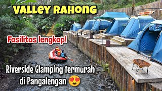 VALLEY RAHONG  Camping pinggir sungai di Pangalengan  GLAMPING TERBARU 2023 [upl. by Negaet597]